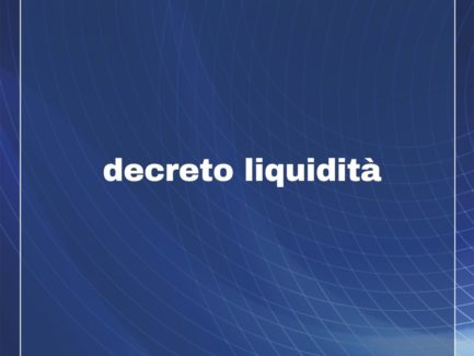 DECRETO LIQUIDITA' n.23 - 8 aprile 2020