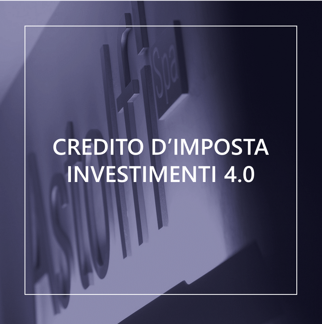 CREDITO DI IMPOSTA INVESTIMENTI 4.0