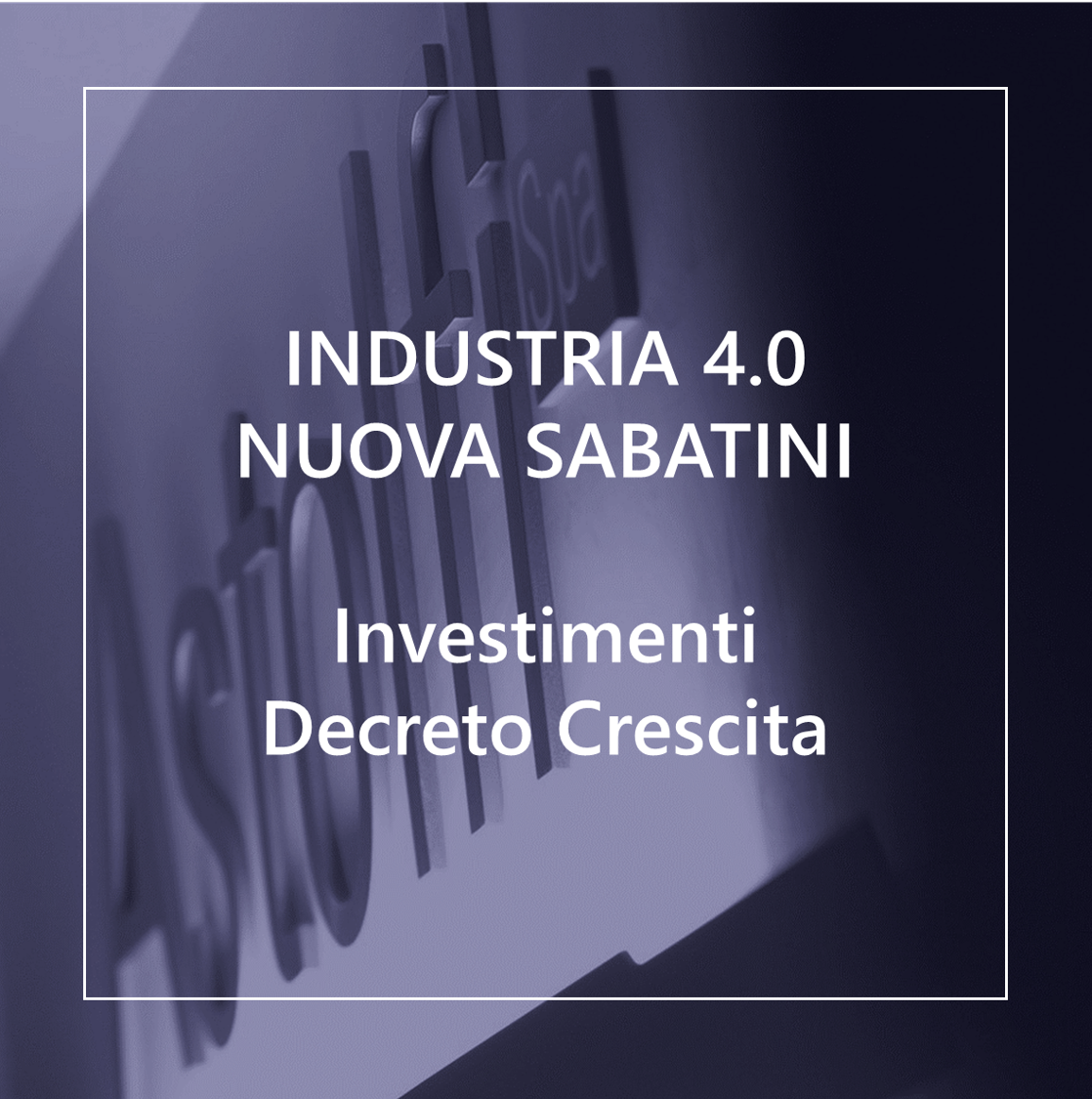 INDUSTRIA 4.0 - Nuova Sabatini