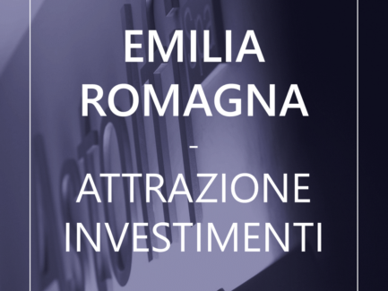 Regione Emilia Romagna - Attrazione investimenti